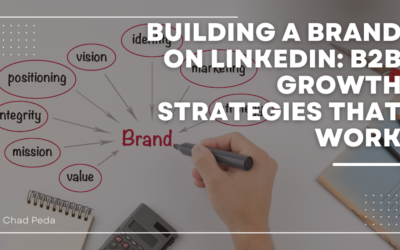 Building a Brand on LinkedIn: B2B Growth Strategies That Work
