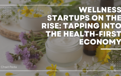 Wellness Startups on the Rise: Tapping into the Health-First Economy